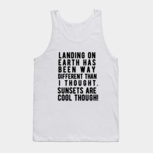 Landing  on earth...sunsets Tank Top